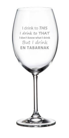 Verre à vin ''i drink en tabarnak''