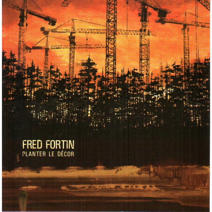 Fred fortin - planter le décor (cd)